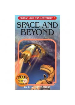 Choose Your Own Adventure: #3 Space and Beyond